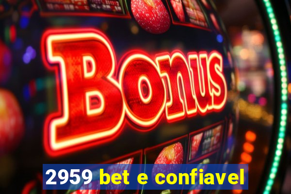 2959 bet e confiavel